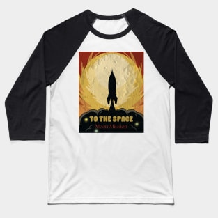 Space Plane Go to the Moon Baseball T-Shirt